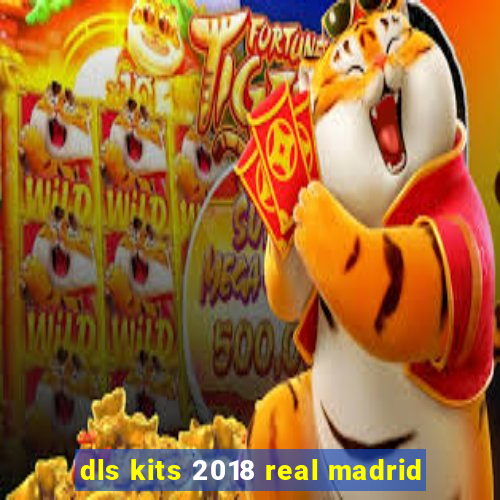 dls kits 2018 real madrid